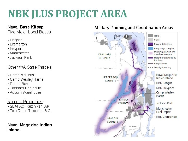 NBK JLUS PROJECT AREA Naval Base Kitsap Five Major Local Bases • Bangor •