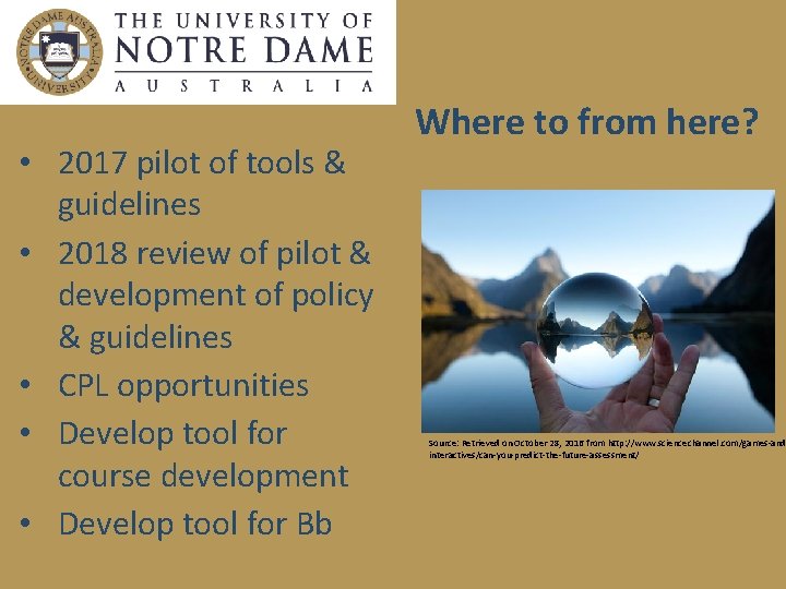  • 2017 pilot of tools & guidelines • 2018 review of pilot &