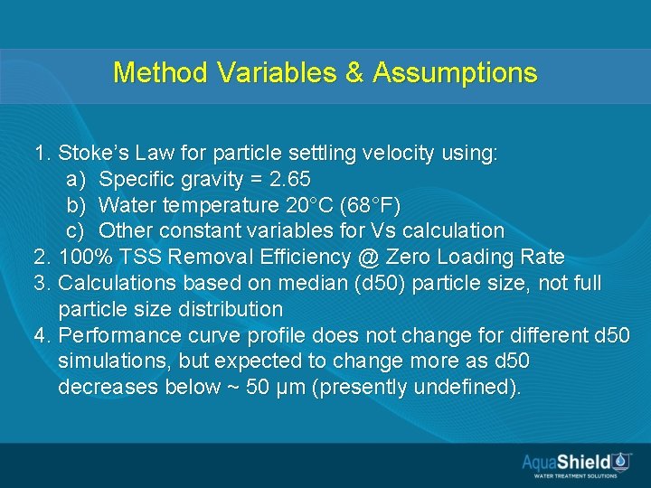 Method Variables & Assumptions 1. Stoke’s Law for particle settling velocity using: a) Specific