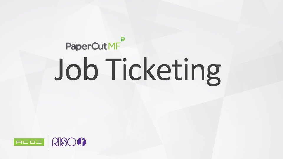 Job Ticketing 