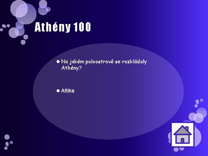 Athény 100 Na jakém poloostrově se rozkládaly Athény? Attika 