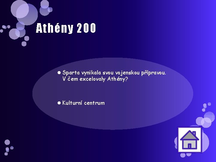 Athény 200 Sparta vynikala svou vojenskou přípravou. V čem excelovaly Athény? Kulturní centrum 