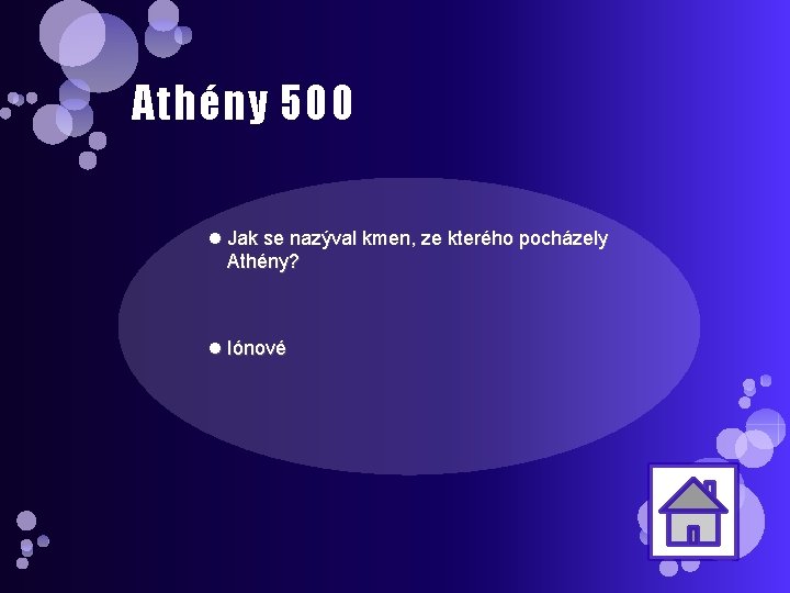 Athény 500 Jak se nazýval kmen, ze kterého pocházely Athény? Iónové 