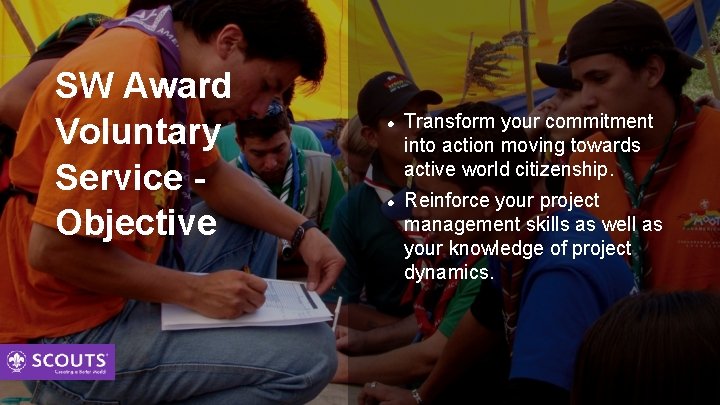 SW Award Voluntary Service Objective Transform your commitment into action moving towards active world