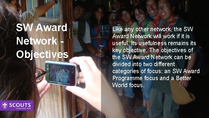 SW Award Network Objectives Like any other network, the SW Award Network will work
