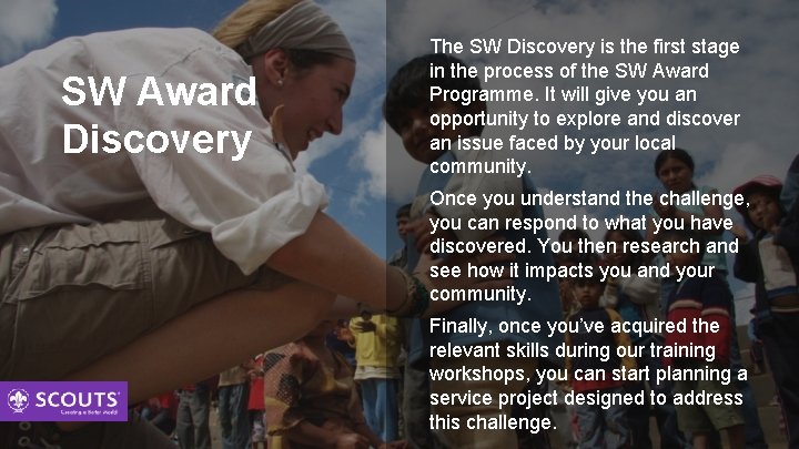 SW Award Discovery The SW Discovery is the first stage in the process of