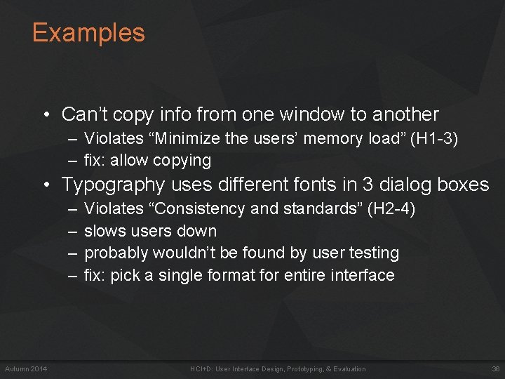 Examples • Can’t copy info from one window to another – Violates “Minimize the Examples • Can’t copy info from one window to another – Violates “Minimize the