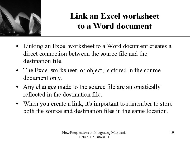 XP Link an Excel worksheet to a Word document • Linking an Excel worksheet