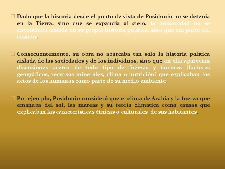 � Dado que la historia desde el punto de vista de Posidonio no se