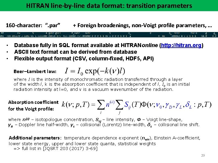 HITRAN line-by-line data format: transition parameters 160 -character: “. par” • • • +