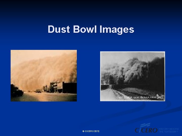 Dust Bowl Images © CICERO 2012 