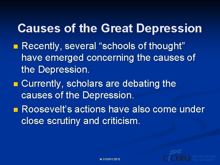 Causes of the Great Depression Recently, several “schools of thought” have emerged concerning the