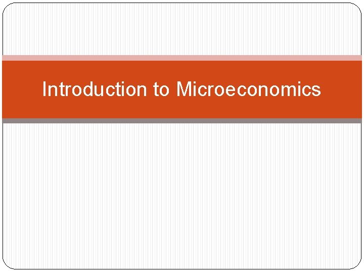 Introduction to Microeconomics 