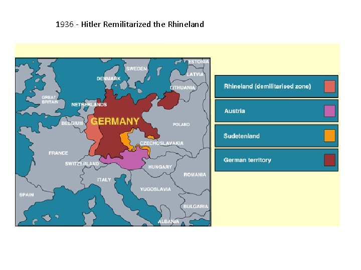 1936 - Hitler Remilitarized the Rhineland 