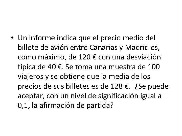  • Un informe indica que el precio medio del billete de avión entre