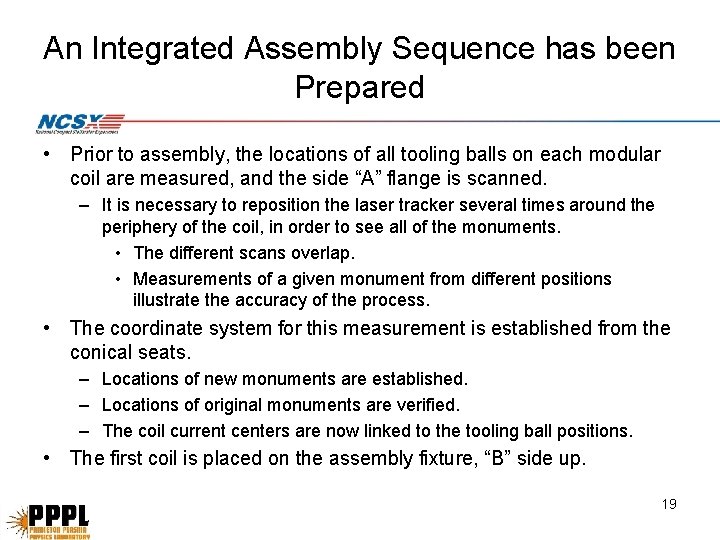 An Integrated Assembly Sequence has been Prepared • Prior to assembly, the locations of An Integrated Assembly Sequence has been Prepared • Prior to assembly, the locations of