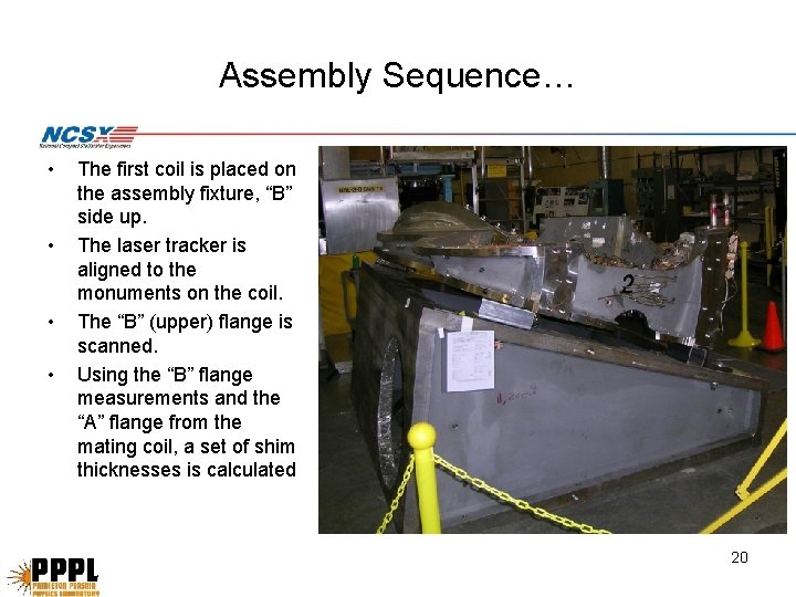 Assembly Sequence… • • The first coil is placed on the assembly fixture, “B” Assembly Sequence… • • The first coil is placed on the assembly fixture, “B”