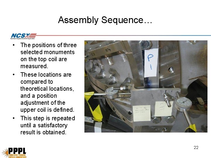 Assembly Sequence… • The positions of three selected monuments on the top coil are Assembly Sequence… • The positions of three selected monuments on the top coil are