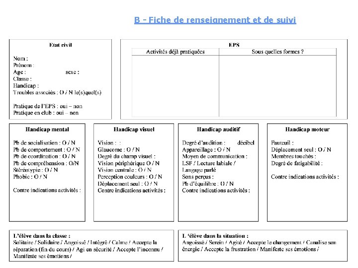 B - Fiche de renseignement et de suivi B - Fiche de renseignement et de suivi