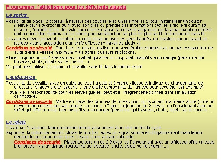 Programmer l’athlétisme pour les déficients visuels Le sprint Possibilité de placer 2 poteaux à Programmer l’athlétisme pour les déficients visuels Le sprint Possibilité de placer 2 poteaux à