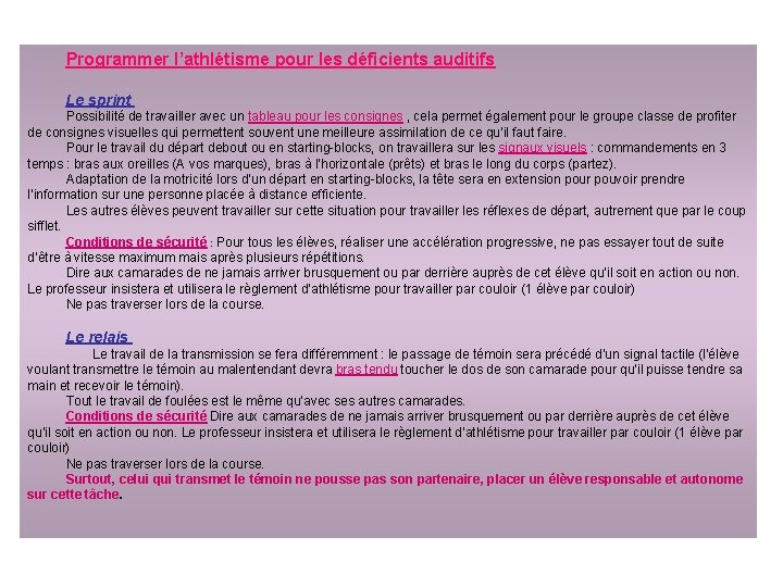 Programmer l’athlétisme pour les déficients auditifs Le sprint Possibilité de travailler avec un tableau Programmer l’athlétisme pour les déficients auditifs Le sprint Possibilité de travailler avec un tableau