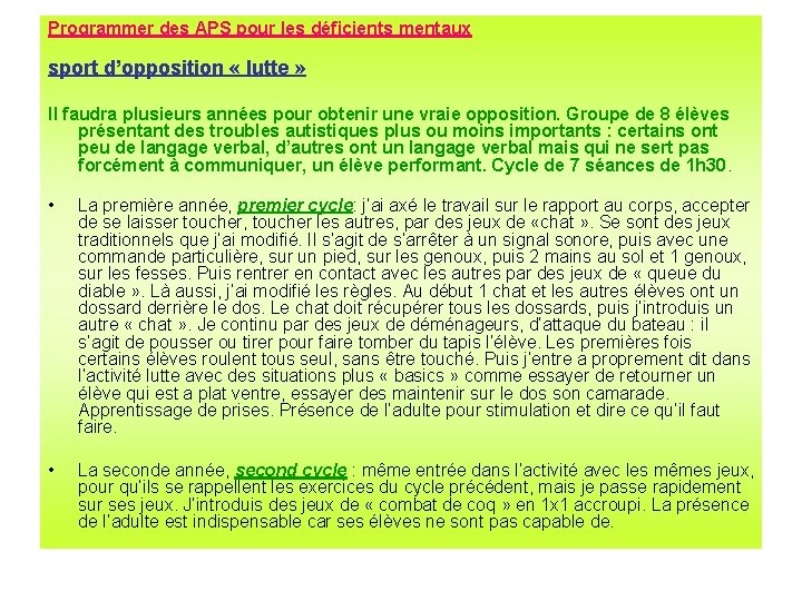 Programmer des APS pour les déficients mentaux sport d’opposition « lutte » Il faudra