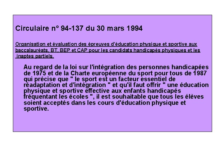 Circulaire n° 94 -137 du 30 mars 1994 Organisation et évaluation des épreuves d'éducation