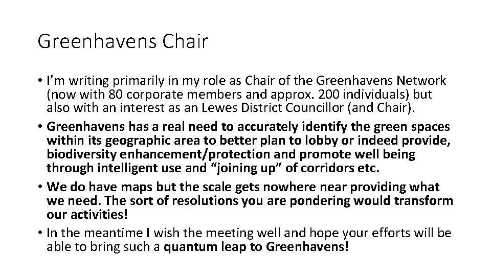 Greenhavens Chair • I’m writing primarily in my role as Chair of the Greenhavens