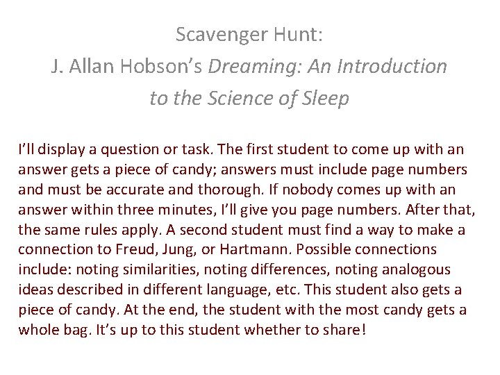 Scavenger Hunt: J. Allan Hobson’s Dreaming: An Introduction to the Science of Sleep I’ll
