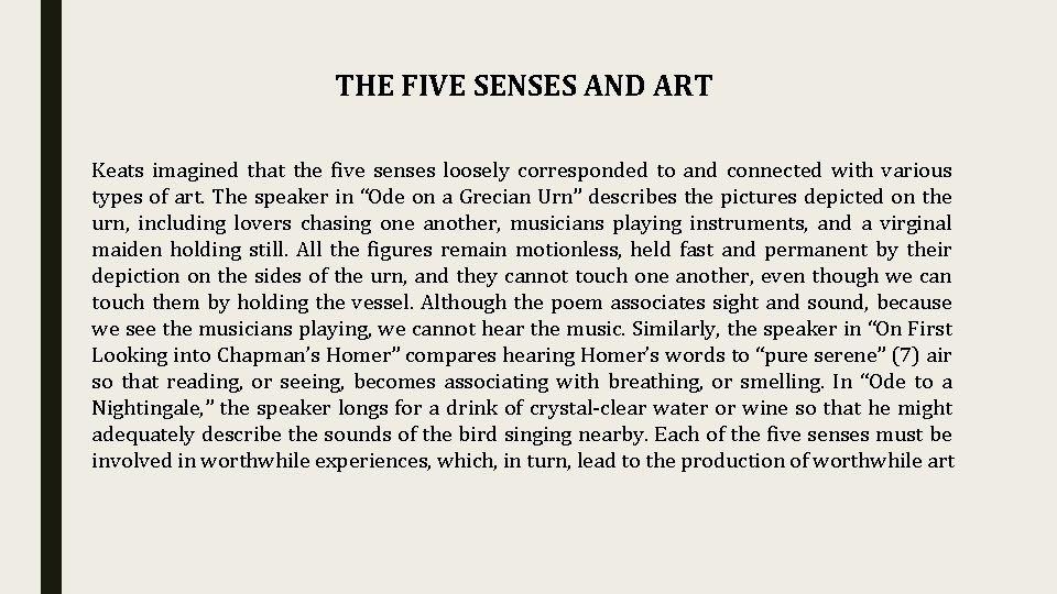 THE FIVE SENSES AND ART Keats imagined that the five senses loosely corresponded to THE FIVE SENSES AND ART Keats imagined that the five senses loosely corresponded to