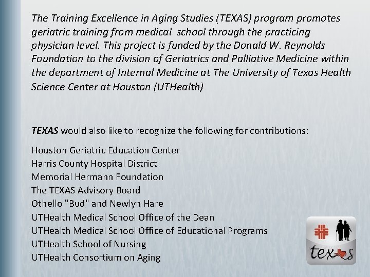 The Training Excellence in Aging Studies (TEXAS) program promotes geriatric training from medical school