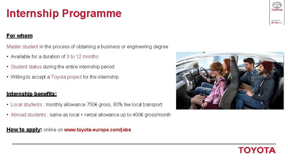 Internship Programme For whom Master student in the process of obtaining a business or