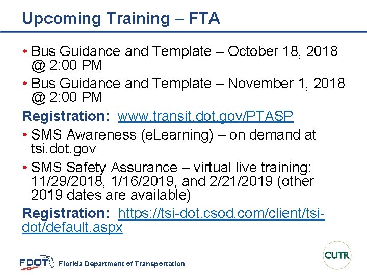 Upcoming Training – FTA • Bus Guidance and Template – October 18, 2018 @