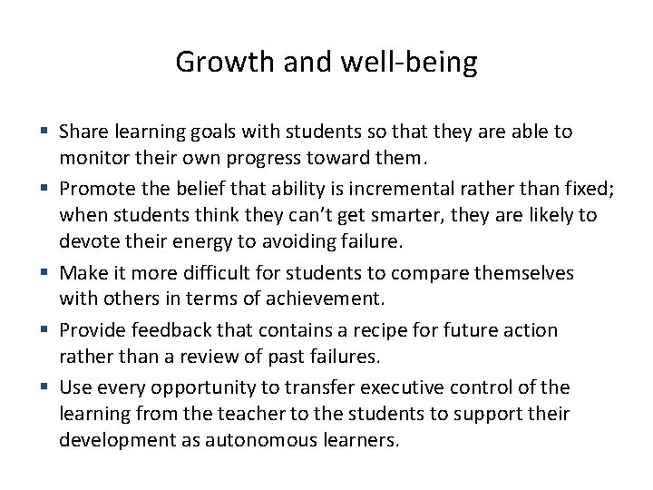 Growth and well-being § Share learning goals with students so that they are able Growth and well-being § Share learning goals with students so that they are able