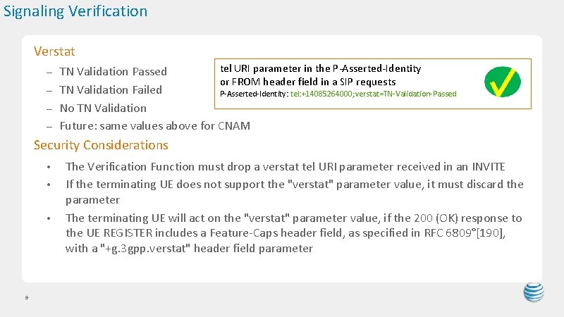 Signaling Verification Verstat tel URI parameter in the P-Asserted-Identity TN Validation Passed or FROM