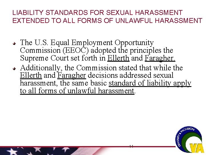 LIABILITY STANDARDS FOR SEXUAL HARASSMENT EXTENDED TO ALL FORMS OF UNLAWFUL HARASSMENT The U. LIABILITY STANDARDS FOR SEXUAL HARASSMENT EXTENDED TO ALL FORMS OF UNLAWFUL HARASSMENT The U.