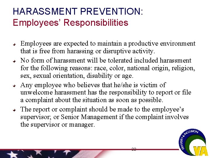 HARASSMENT PREVENTION: Employees’ Responsibilities Employees are expected to maintain a productive environment that is HARASSMENT PREVENTION: Employees’ Responsibilities Employees are expected to maintain a productive environment that is