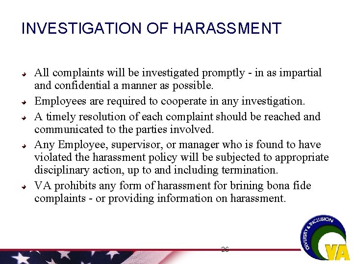 INVESTIGATION OF HARASSMENT All complaints will be investigated promptly - in as impartial and INVESTIGATION OF HARASSMENT All complaints will be investigated promptly - in as impartial and
