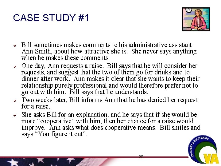CASE STUDY #1 Bill sometimes makes comments to his administrative assistant Ann Smith, about CASE STUDY #1 Bill sometimes makes comments to his administrative assistant Ann Smith, about