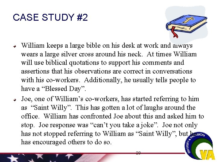 CASE STUDY #2 William keeps a large bible on his desk at work and CASE STUDY #2 William keeps a large bible on his desk at work and
