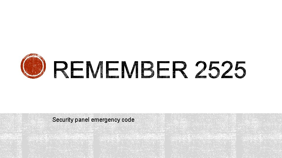 Security panel emergency code 