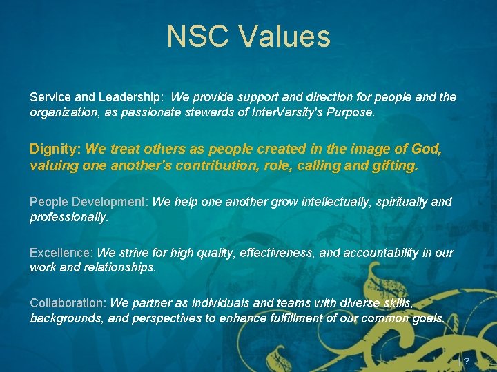 NSC Values Service and Leadership: We provide support and direction for people and the