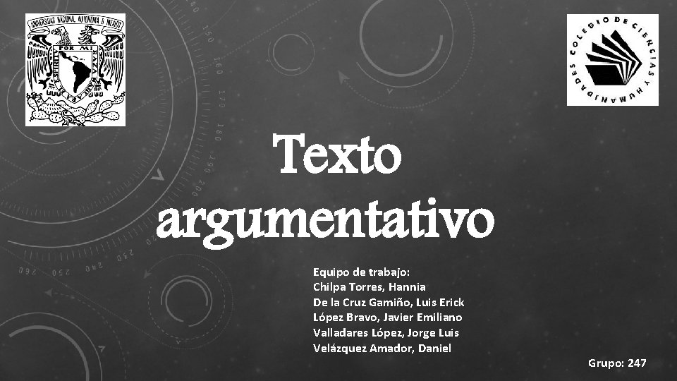 Texto argumentativo Equipo de trabajo: Chilpa Torres, Hannia De la Cruz Gamiño, Luis Erick