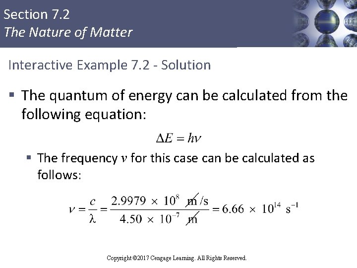 Section 7. 2 The Nature of Matter Interactive Example 7. 2 - Solution §