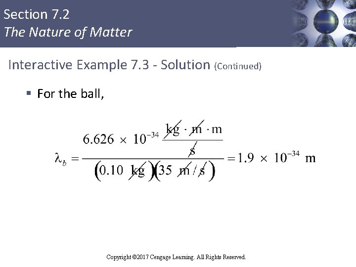 Section 7. 2 The Nature of Matter Interactive Example 7. 3 - Solution (Continued)