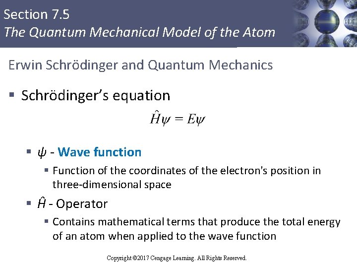 Section 7. 5 The Quantum Mechanical Model of the Atom Erwin Schrödinger and Quantum
