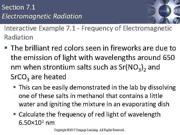 Section 7. 1 Electromagnetic Radiation Interactive Example 7. 1 - Frequency of Electromagnetic Radiation