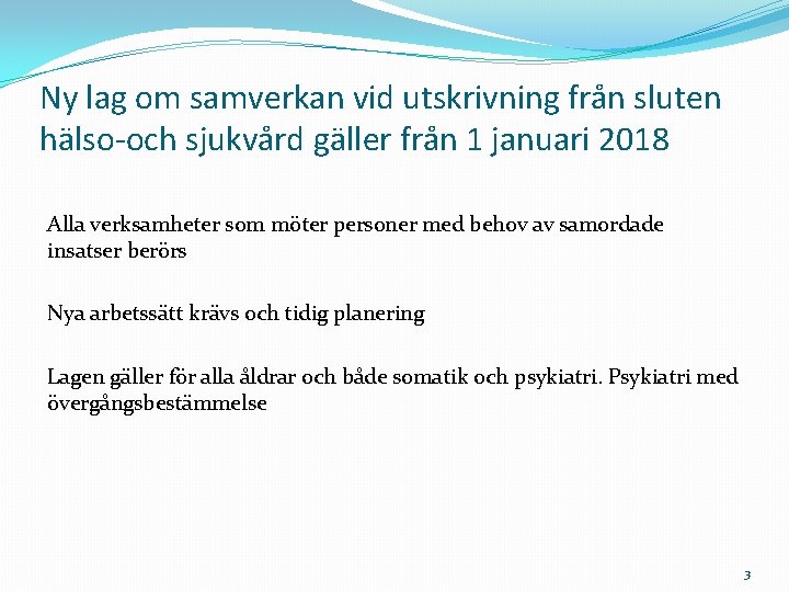 Ny lag om samverkan vid utskrivning från sluten hälso-och sjukvård gäller från 1 januari