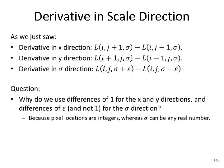 Derivative in Scale Direction • 143 