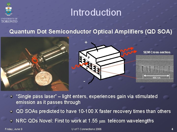 Introduction Quantum Dot Semiconductor Optical Amplifiers (QD SOA) + SEM Cross-section p n -